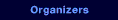 Organizers